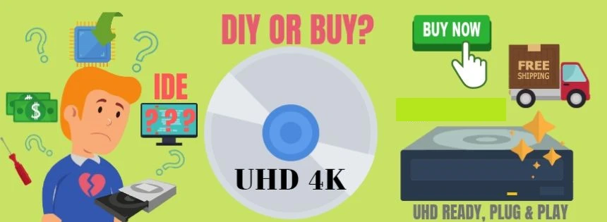 diy or buy uhd friendly drive